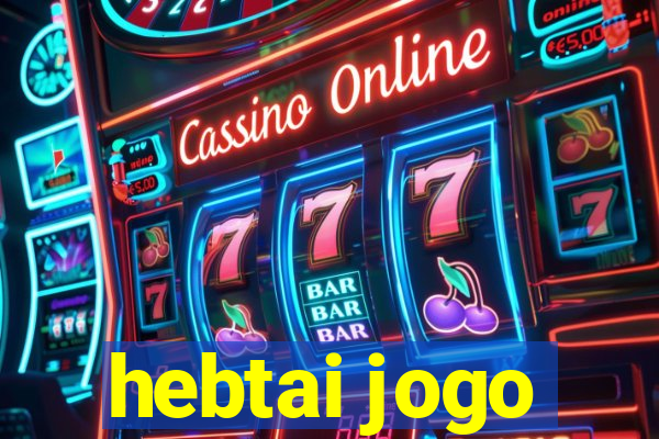 hebtai jogo